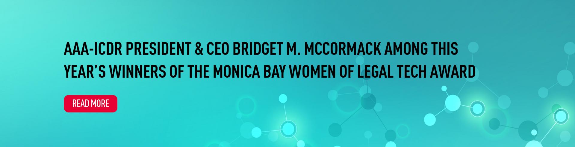 AAA-ICDR President & CEO Bridget M. McCormack among this year’s winners of the Monica Bay Women of Legal Tech Award